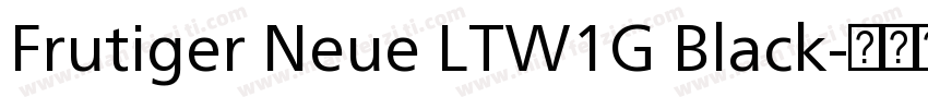 Frutiger Neue LTW1G Black字体转换